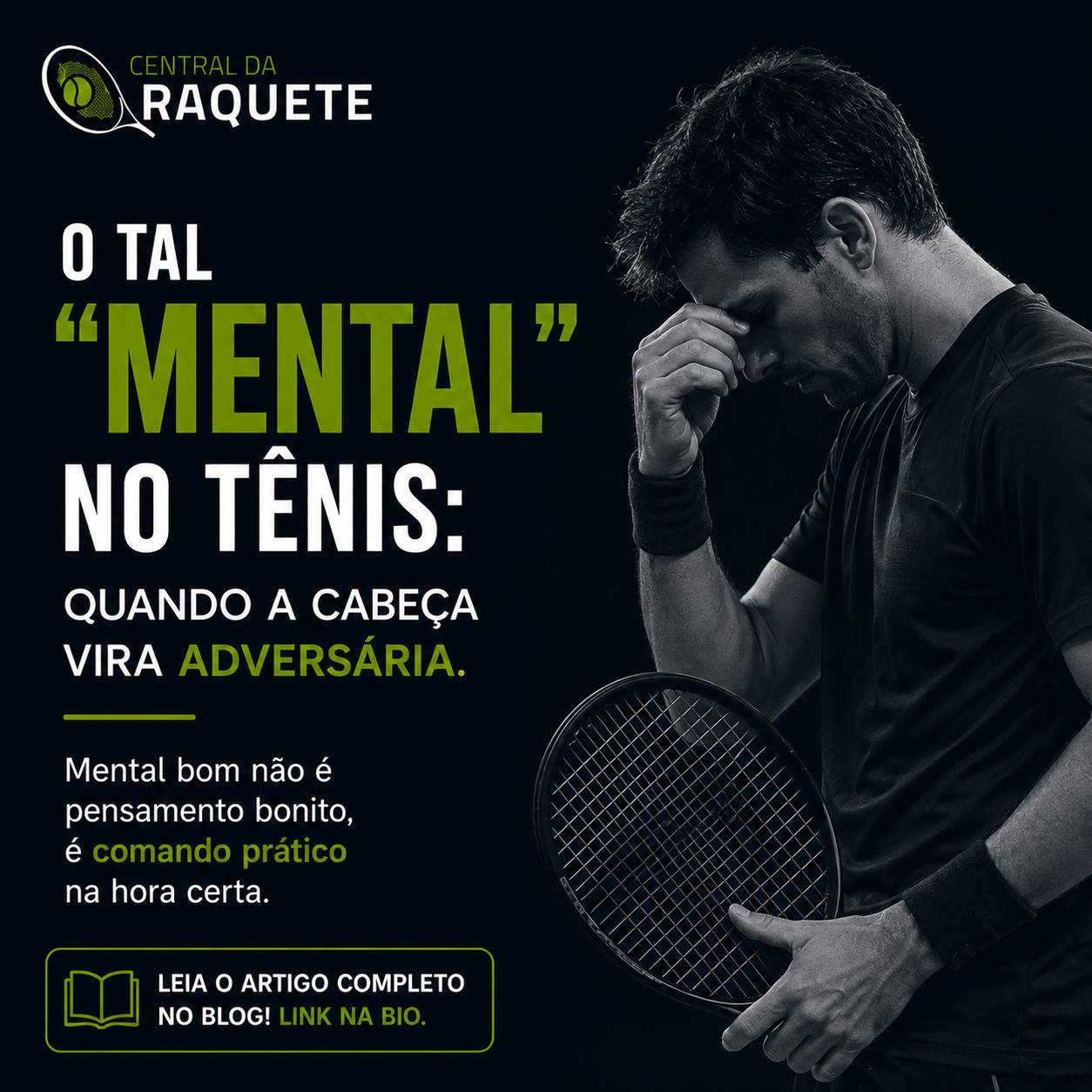 O tal mental no tênis: quando a cabeça vira adversária